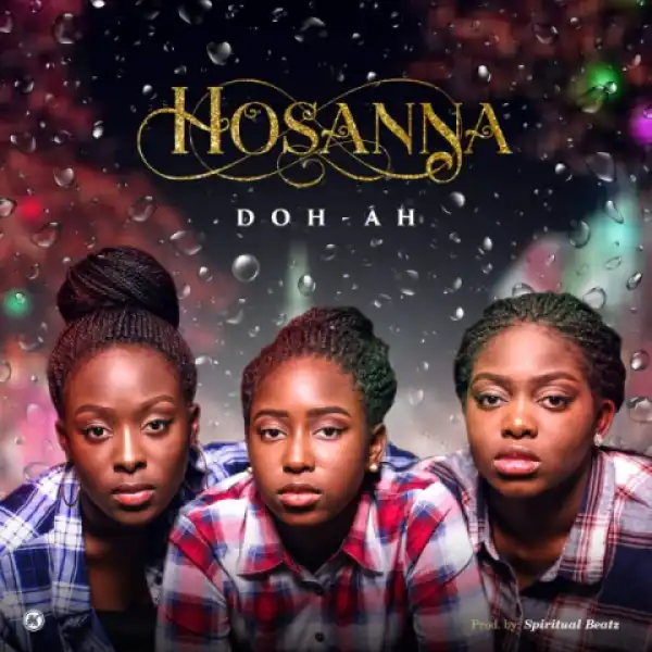 Doh-Ah - Hosanna
